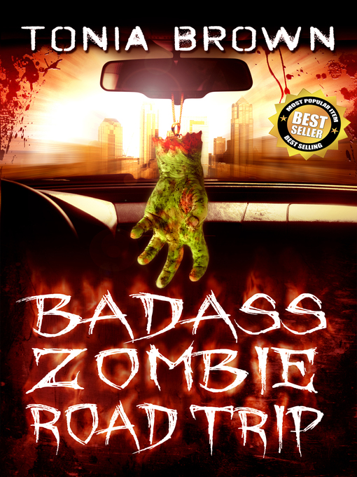Title details for Badass Zombie Road Trip by Tonia Brown - Available